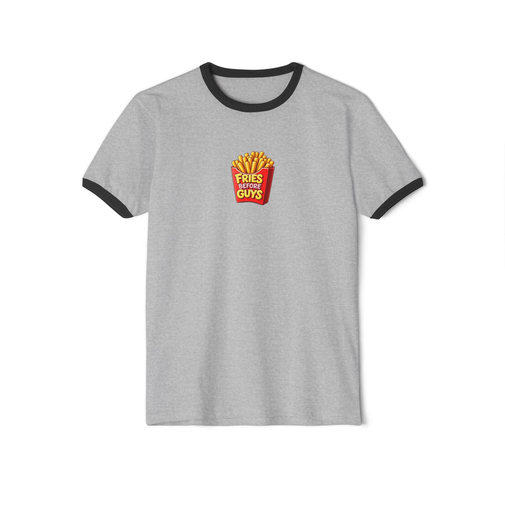 Fries Before Guys Ringer T-Shirt