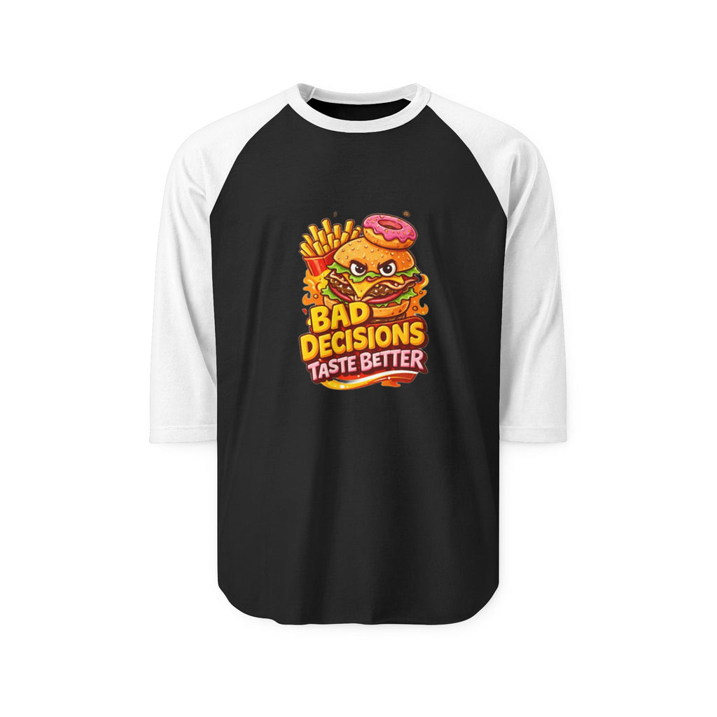Raglan Shirt — "Bad Decisions Taste Better"