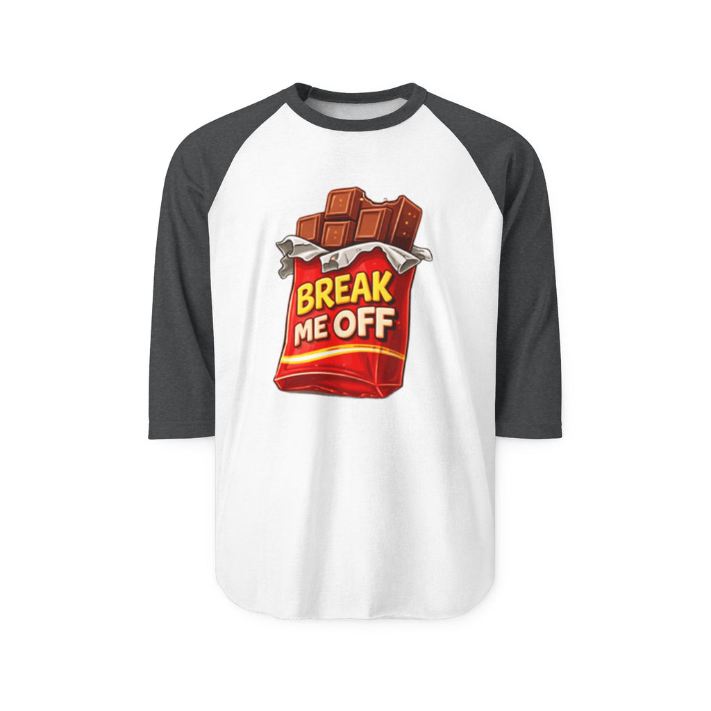 Raglan Shirt — 'Break Me Off'