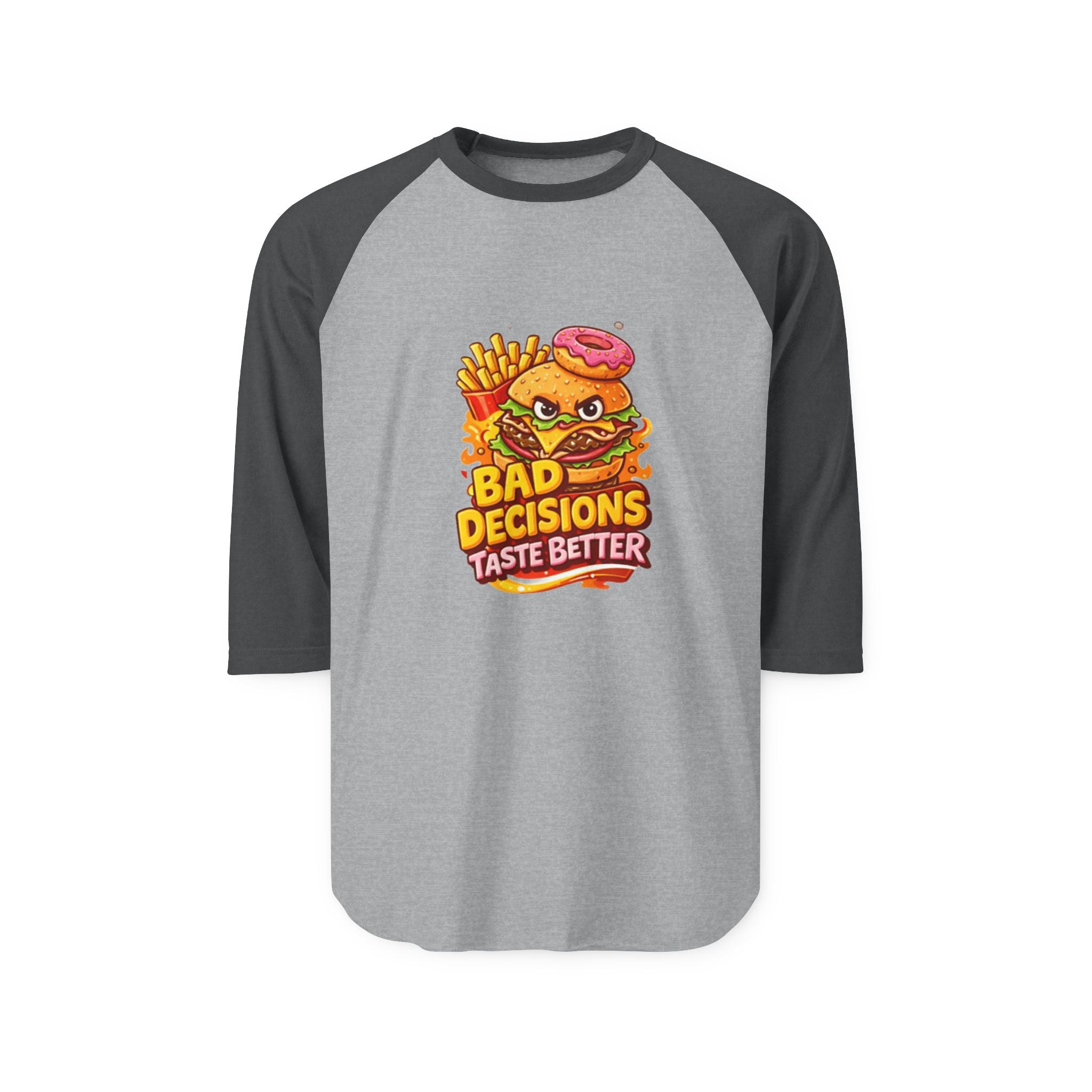 Raglan Shirt — "Bad Decisions Taste Better"