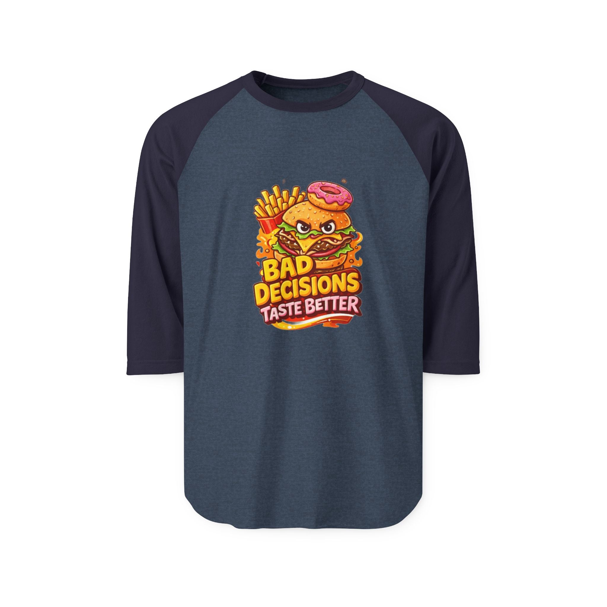 Raglan Shirt — "Bad Decisions Taste Better"