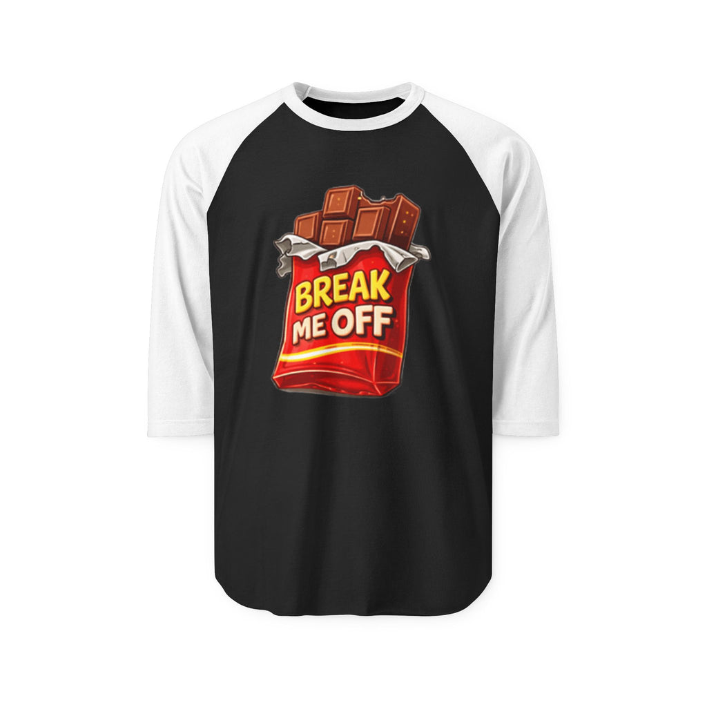 Raglan Shirt — 'Break Me Off'
