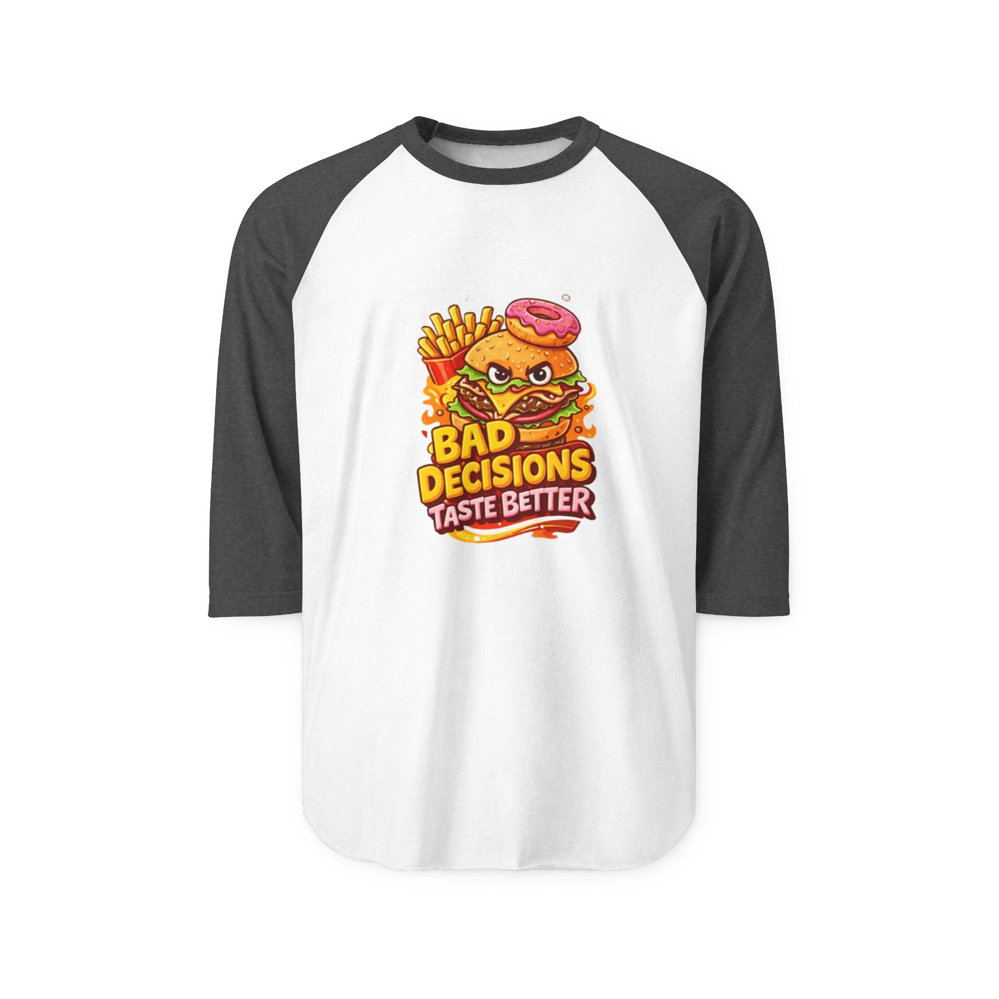 Raglan Shirt — "Bad Decisions Taste Better"