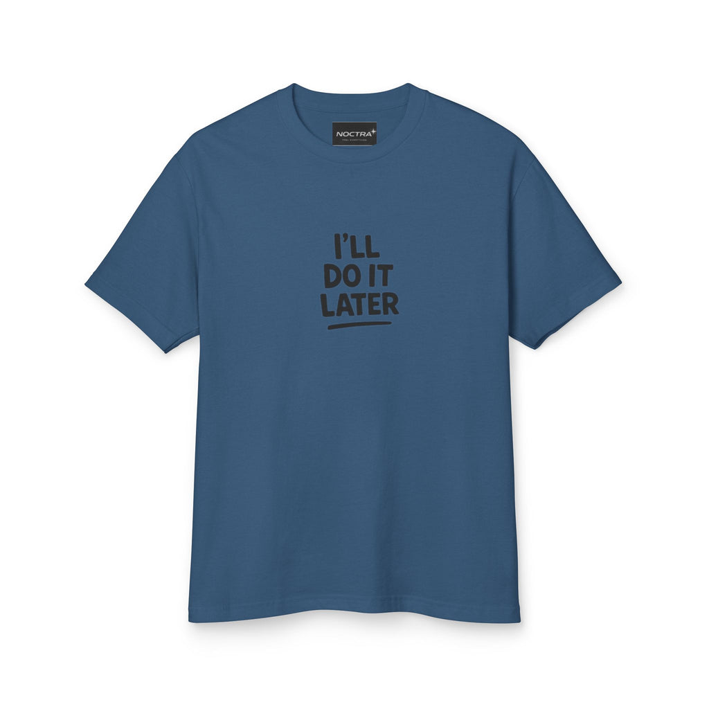 Playera Unisex I will do it later