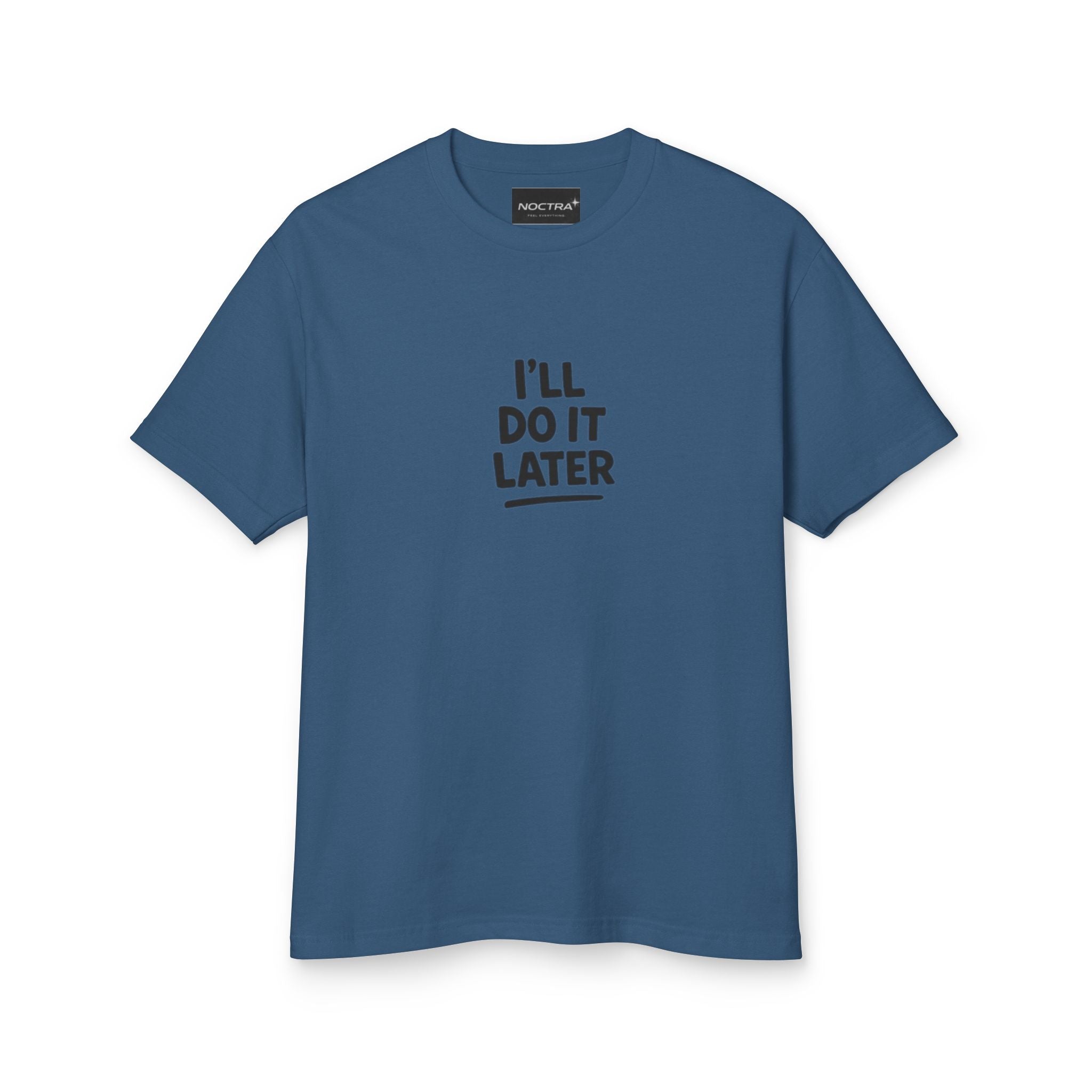 Playera Unisex I will do it later