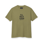 Playera Unisex I will do it later
