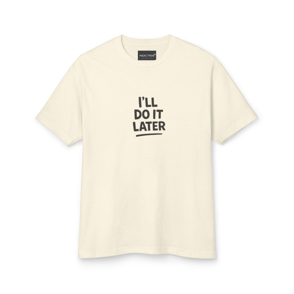 Playera Unisex I will do it later