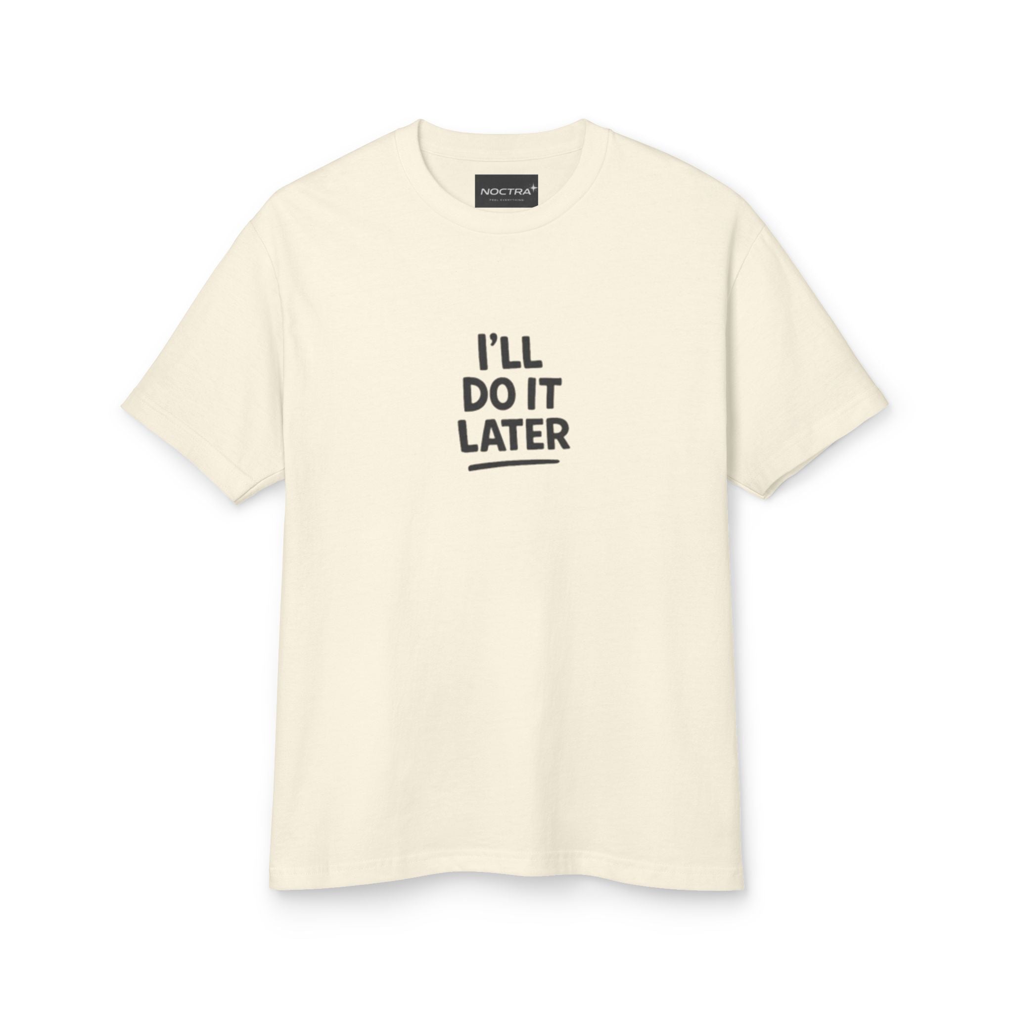 Playera Unisex I will do it later